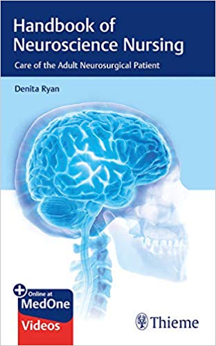 Handbook of Neuroscience Nursing Care of the Adult Neurosurgical Patient